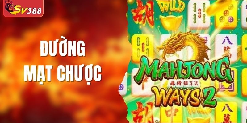 Đường Mạt Chược SV388 - Chơi An Toàn, Nhận Về Thưởng Lớn