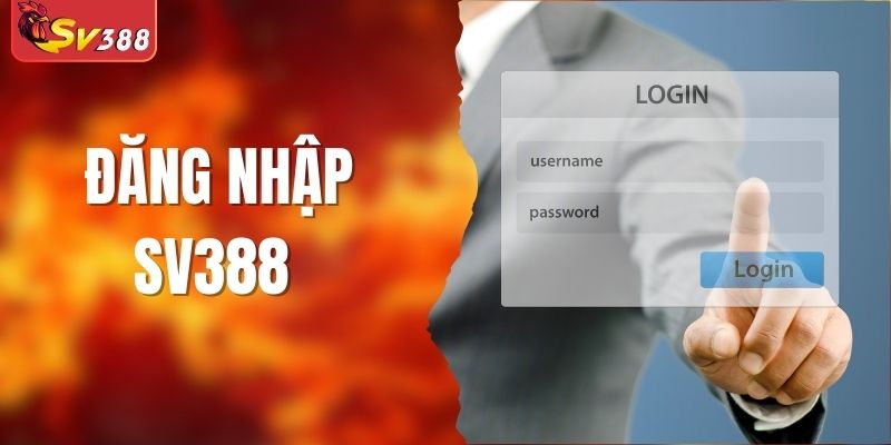 Hướng Dẫn Đăng Nhập SV388 Cực Đơn Giản, Dễ Dàng