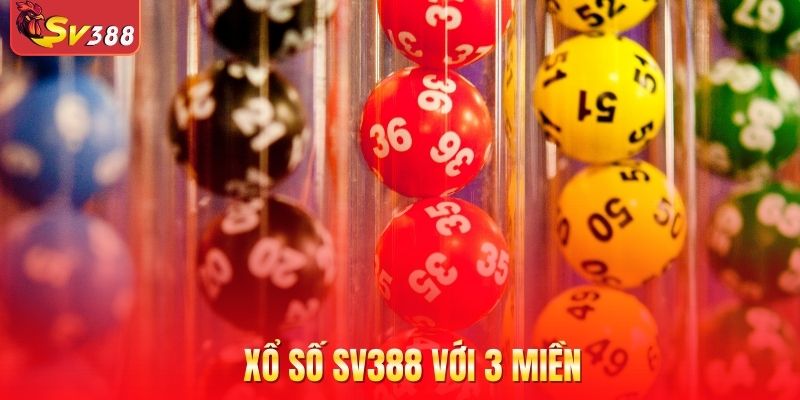 Xổ số SV388 với 3 miền